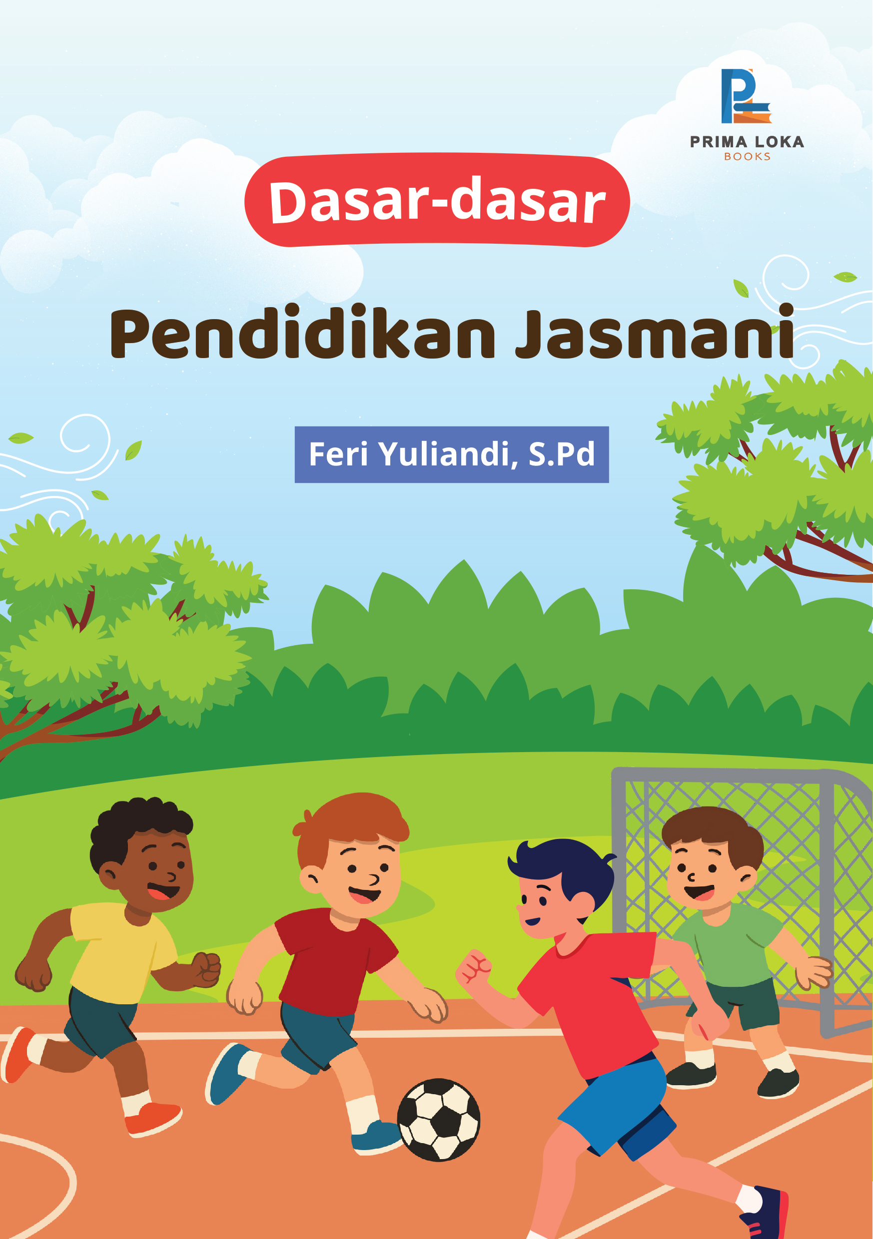 Dasar-dasar Pendidikan Jasmani