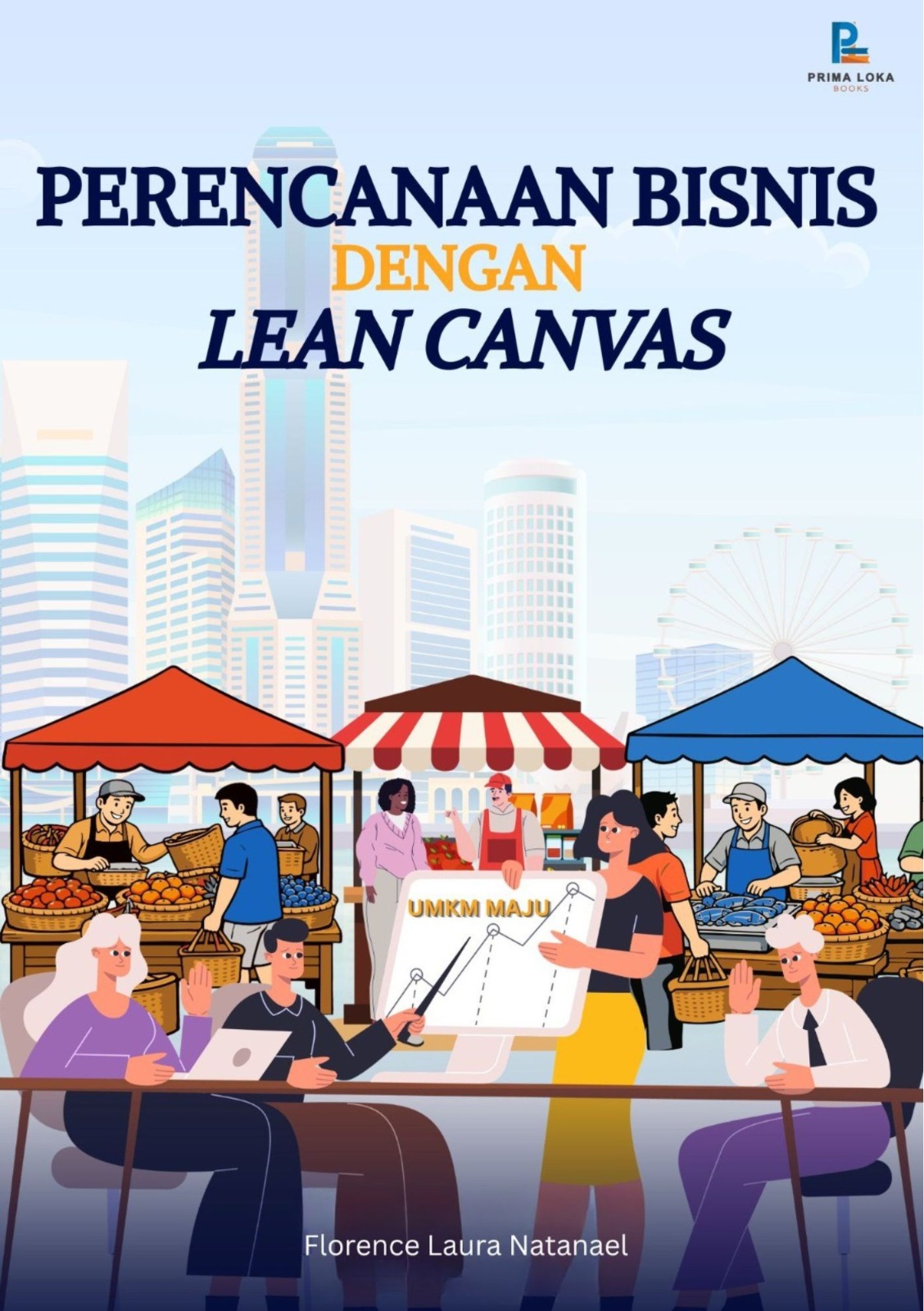 Perencanaan Bisnis Dengan Lean Canvas
