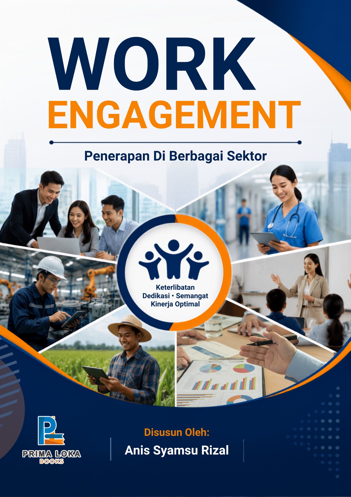 Work Engagement Penerapan di Berbagai Sektor