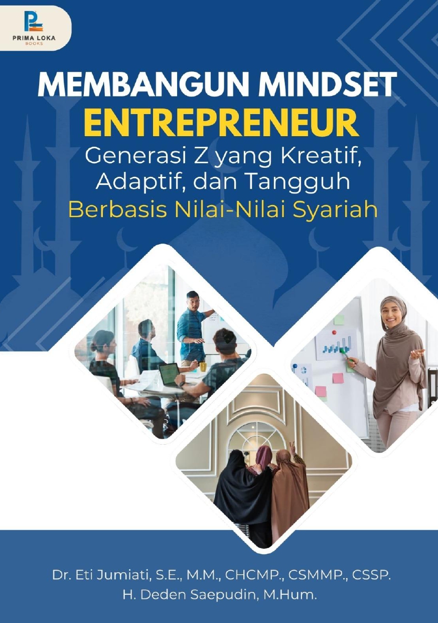 Membangun Mindset Entrepreneur Generasi Z yang Kreatif, Adaptif, dan Tangguh Berbasis Nilai-Nilai Syariah
