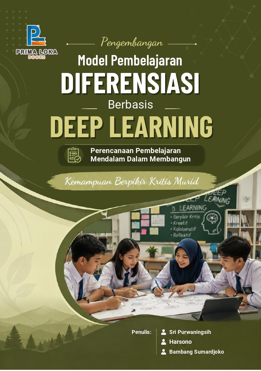 PENGEMBANGAN MODEL PEMBELAJARAN DIFERENSIASI BERBASIS DEEP LEARNING: Perencanaan Pembelajaran Mendalam dalam Membangun Kemampuan Berpikir Kritis Murid